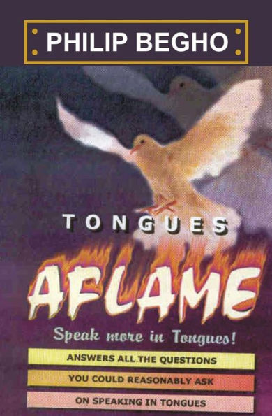 Tongues Aflame: Speak More In Tongues!