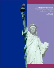 Title: U.S. History Activities: Interactive Learning Strategies and Enrichment Projects, Author: Ron Schukar