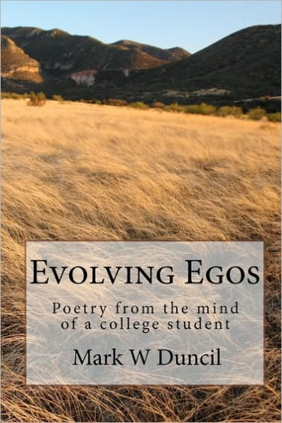 Evolving Egos: Poetry from the mind of a college student