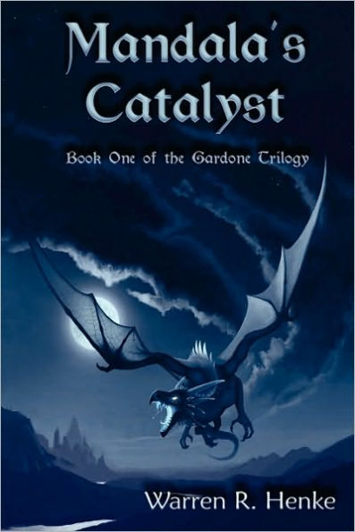 Mandala's Catalyst: Book One of the Gardone Trilogy