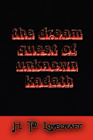 The Dream Quest of Unknown Kadath