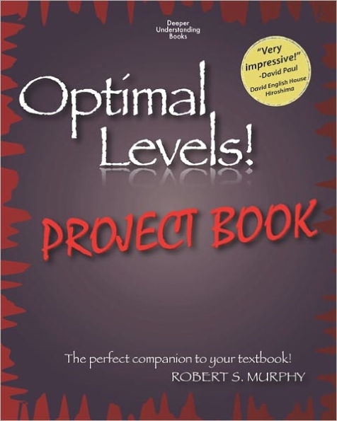 Optimal Levels! PROJECT BOOK: The perfect companion to your textbook!