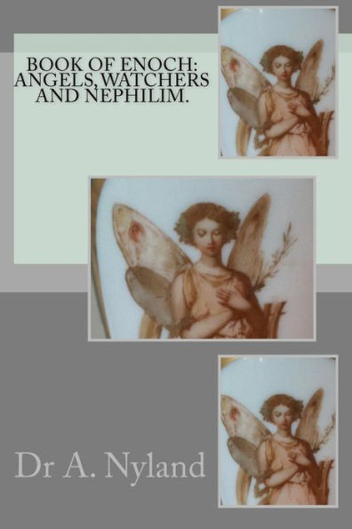 Book of Enoch: Angels, Watchers and Nephilim.