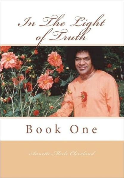 In The Light of Truth: Book One
