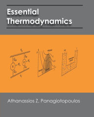 Title: Essential Thermodynamics: An undergraduate textbook for chemical engineers, Author: Athanassios Z Panagiotopoulos