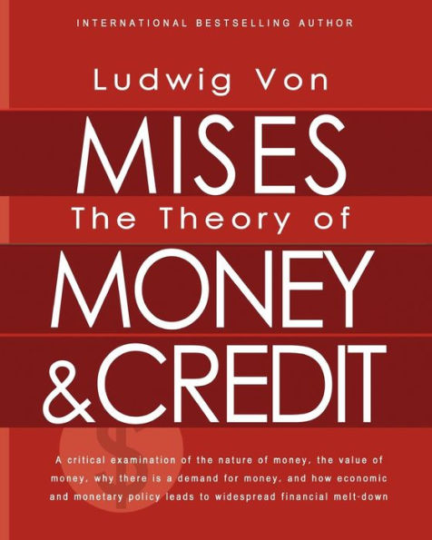 The Theory of Money and Credit