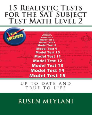 15 Realistic Tests For The Sat Subject Test Math Level 2