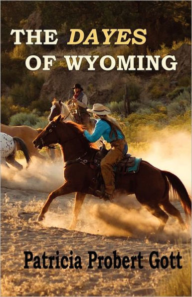 The DAYES of Wyoming