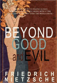 Title: Beyond Good and Evil, Author: Friedrich Wilhelm Nietzsche