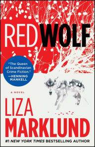 Title: Red Wolf: A Novel, Author: Liza Marklund