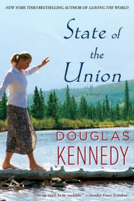 Title: State of the Union: A Novel, Author: Douglas Kennedy