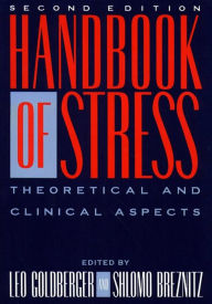 Title: Handbook of Stress, 2nd Ed, Author: Leo Goldberger