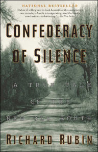 Title: Confederacy of Silence: A True Tale of the New Old South, Author: Richard Rubin
