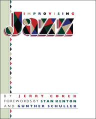 Title: Improvising Jazz, Author: Jerry Coker