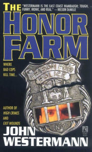 Title: The Honor Farm, Author: John Westermann