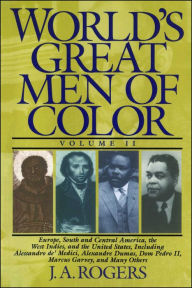 Title: World's Great Men of Color, Volume II, Author: J.A. Rogers