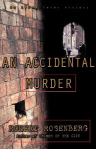 Title: An Accidental Murder: An Avram Cohen Mystery, Author: Robert Rosenberg