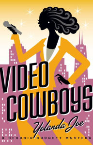 Title: Video Cowboys: A Georgia Barnett Mystery, Author: Yolanda Joe