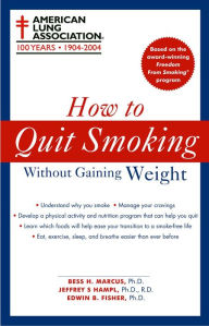 Title: How to Quit Smoking Without Gaining Weight, Author: The American Lung Association