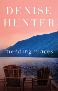 Title: Mending Places, Author: Denise Hunter