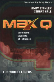 Title: Max Q for Youth Leaders, Author: Andy Stanley