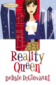 Title: Reality Queen, Author: Debbie Digiovanni