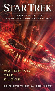 Star Trek: Department of Temporal Investigations: Watching the Clock