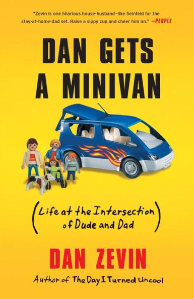 Dan Gets a Minivan: Life at the Intersection of Dude and Dad