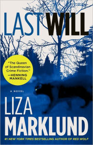 Title: Last Will, Author: Liza Marklund