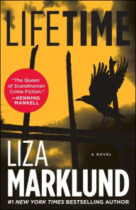 Title: Lifetime: A Novel, Author: Liza Marklund