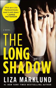 Title: The Long Shadow: A Novel, Author: Liza Marklund