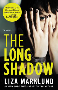 Free english e books download The Long Shadow: A Novel by Liza Marklund PDB CHM (English Edition)