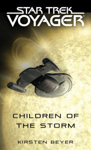 Title: Children of the Storm, Author: Kirsten Beyer