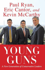 Title: Young Guns: A New Generation of Conservative Leaders, Author: Paul Ryan