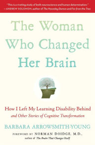 Title: The Woman Who Changed Her Brain, Author: Barbara Arrowsmith-Young