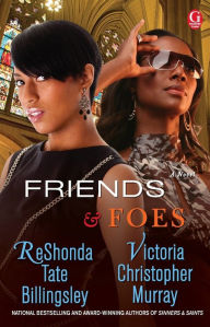 Title: Friends & Foes, Author: ReShonda Tate Billingsley