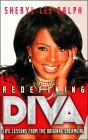 Redefining Diva: Life Lessons from the Original Dreamgirl