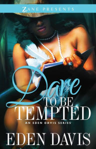 Title: Dare to Be Tempted, Author: Eden Davis