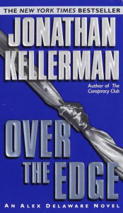 Title: Over the Edge (Alex Delaware Series #3), Author: Jonathan Kellerman