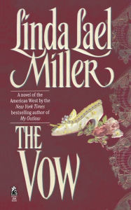 Title: The Vow, Author: Linda Lael Miller