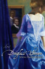 Douglass' Women: A Novel