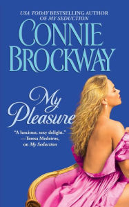 Title: My Pleasure, Author: Connie Brockway