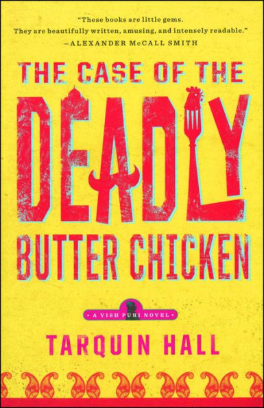 the Case of Deadly Butter Chicken (Vish Puri Series #3)