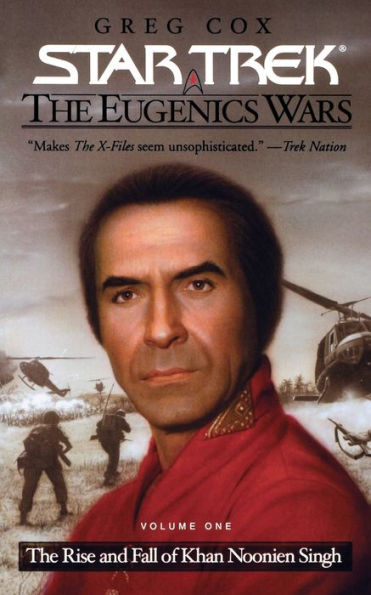 The Star Trek: Original Series: Eugenics Wars #1: Rise and Fall of Khan Noonien Singh