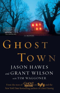 Title: Ghost Town, Author: Jason Hawes