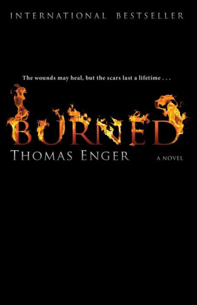 Burned: A Novel