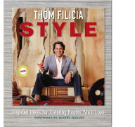 Title: Thom Filicia Style: Inspired Ideas for Creating Rooms You'll Love, Author: Thom Filicia