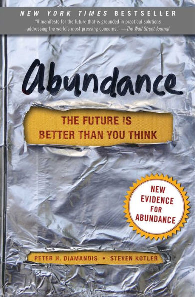 Abundance: The Future Is Better Than You Think