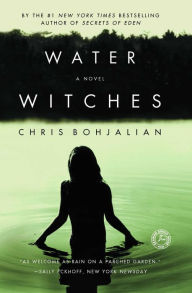 Title: Water Witches: A Novel, Author: Chris Bohjalian