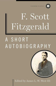 Title: A Short Autobiography, Author: F. Scott Fitzgerald